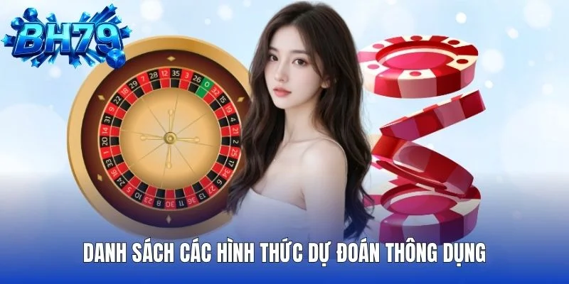 Danh sách các hình thức dự đoán thông dụng