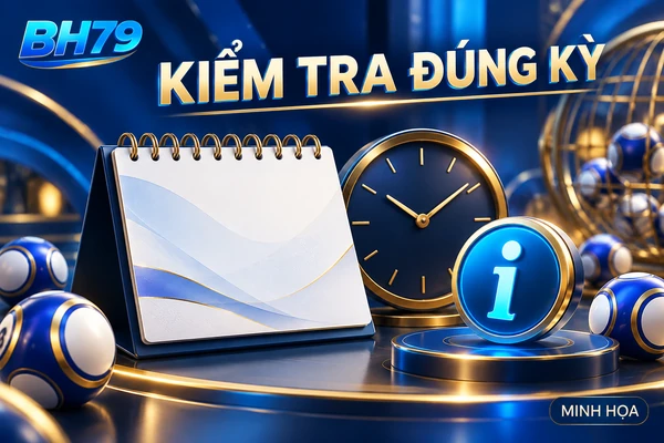 Minh họa kiểm tra đúng kỳ kết quả